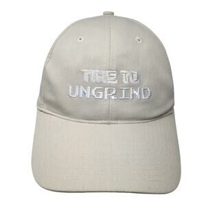 Time To Ungrind Strapback Baseball Cap Beige One Size Adjustable Embroidered Hit